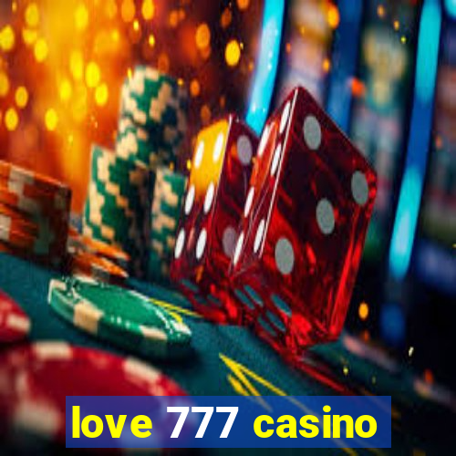 love 777 casino